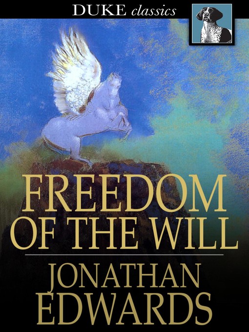 Title details for Freedom of the Will by Jonathan Edwards - Wait list